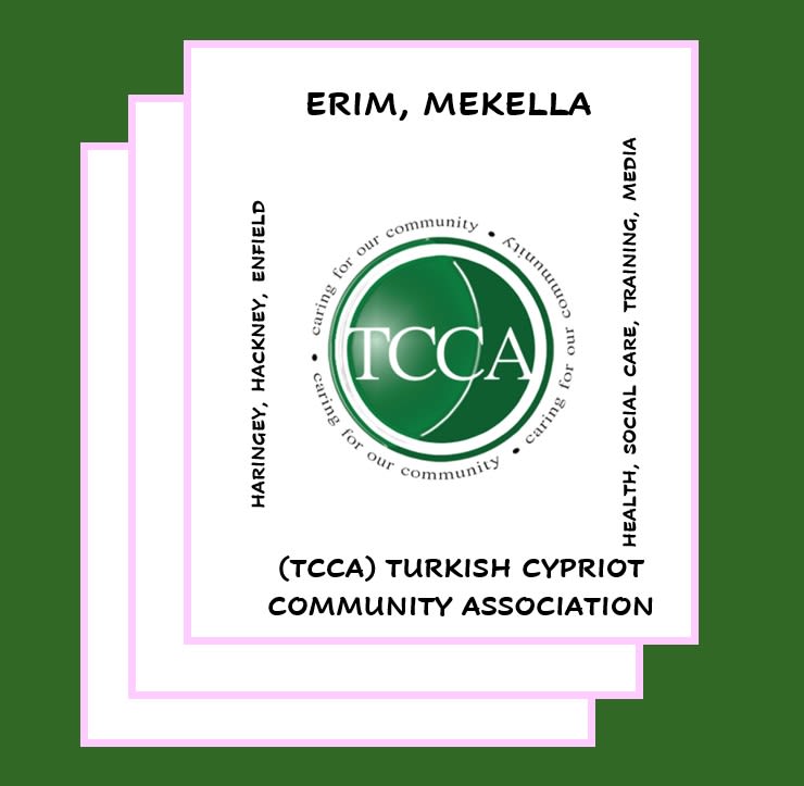 Erim, Mekella. Turkish Cypriot Community Association. SEWN TOGETHER  We are a voluntary, community composes of local organisations, groups and individuals working together to promote and facilitate the educational, employment, training civic and cultural needs of the target group through information, guidance, and timely advice with a focus on crafting, health & wellbeing, media, digital, creative arts, green & environmental sustainability.  We support adults, mainly women living in low-income households, many from BAME communities who are long term unemployed, economically inactive and some have a diagnosed physical or mental health condition. We provide accessible pathways to skills transfer and training, which could lead into further education, employment, or start-up enterprises.